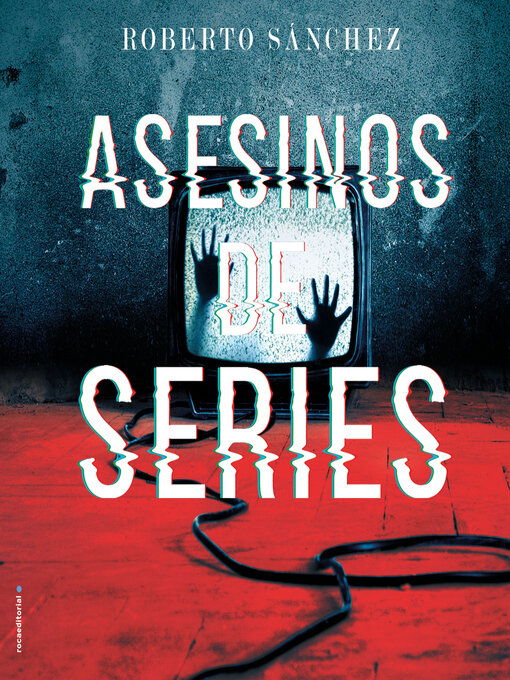 Title details for Asesinos de series by Roberto Sánchez Ruiz - Available